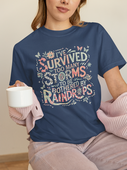 “I’ve Survived Too Many Storms” Colorful Christian Tee
