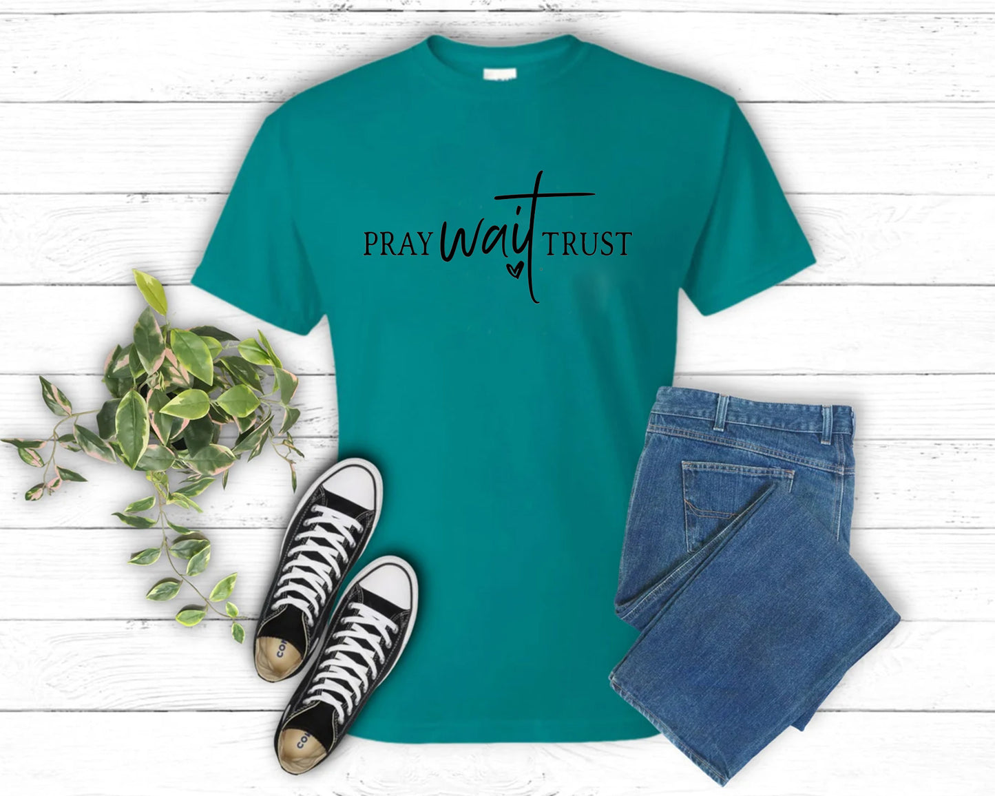 Pray Wait Trust Shirt